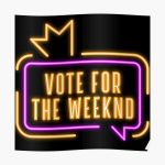 Vote For The Weeknd 2020 USA Presidential Election Purple Yellow Neon Poster RB3006 product Offical Mac Miller Merch