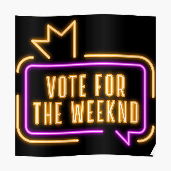 Vote For The Weeknd 2020 USA Presidential Election Purple Yellow Neon Poster RB3006 product Offical Mac Miller Merch